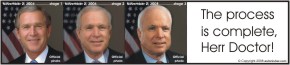 Bush > McCain morph: The process is complete, Herr Doctor!