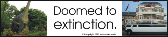 "Doomed to extinction."