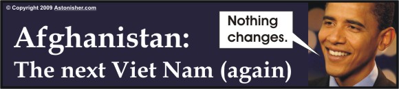 Afghanistan -- The next Viet Nam (again)
