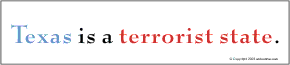 Texas is a terrorist state.