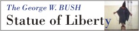 Abu Ghraib Prison in Iraq -- The George W. Bush Statue of Liberty