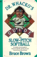 cover thumbnail of "Dr. Whacko's Softball" by Bruce Brown