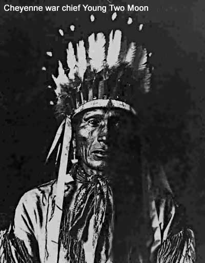 Northern Cheyenne war chief Young Two Moon