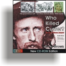 "Who Killed Custer -- The Eye-witness Answer" by Bruce Brown Audio Book cover