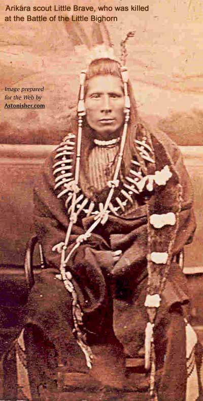 Arikara scout Little Brave, who was killed at the Battle of the Little Bighorn