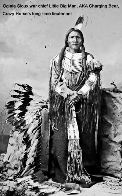 Little Big Man AKA Charging bear, Crazy Horse's longtime lieutenant